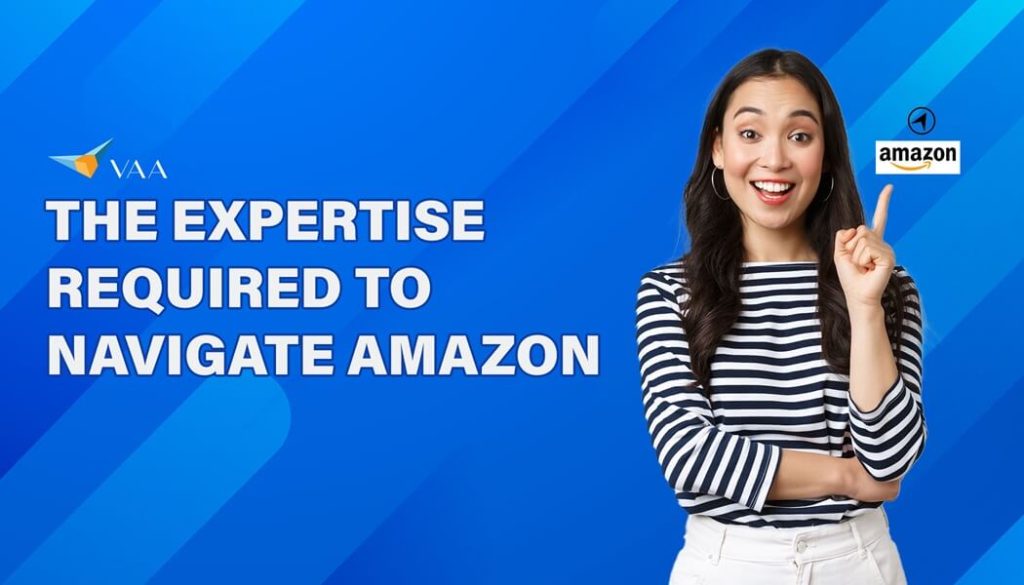 The expertise required to navigate amazon